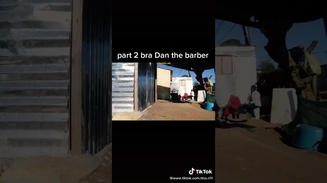 Part 2 Bra Dan the barber please subscribe for more episode's 😁😀