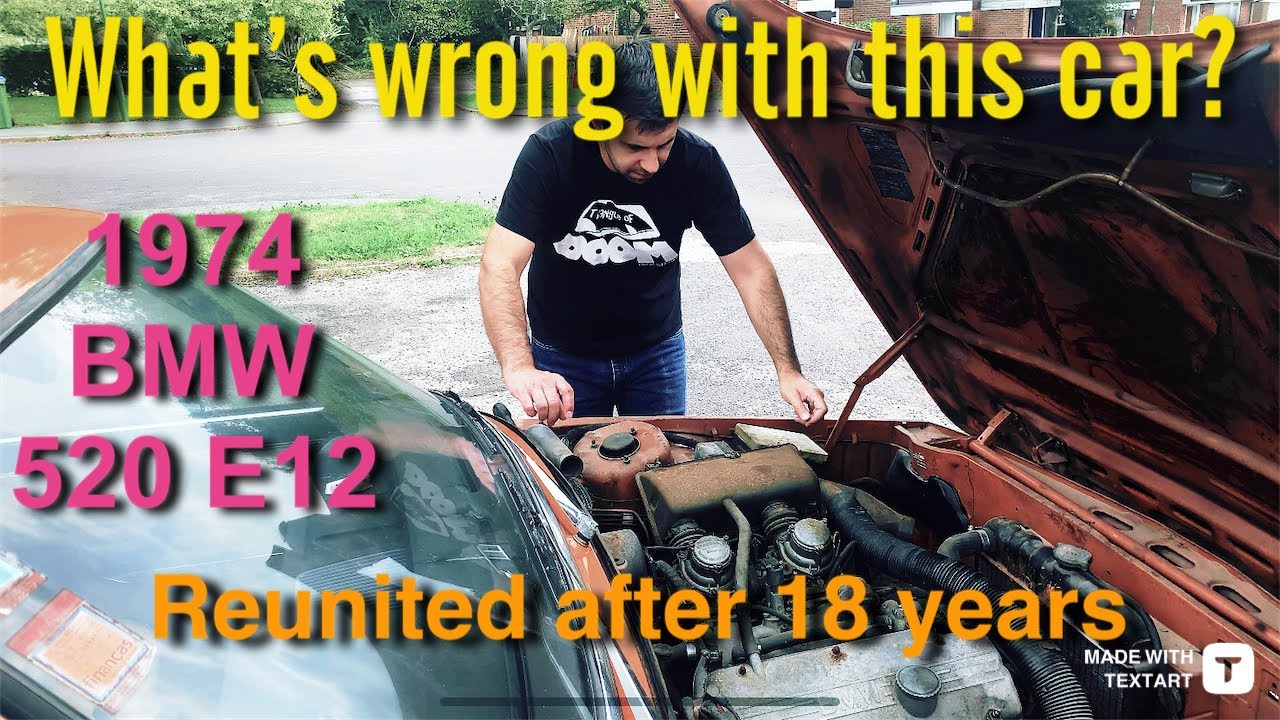 New car, new problems - what's wrong with my 1974 BMW E12 520