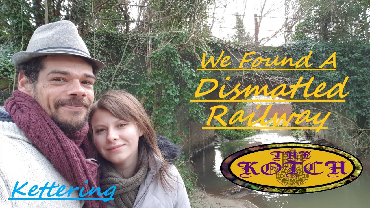 We Found A Dismantled Railway in Kettering