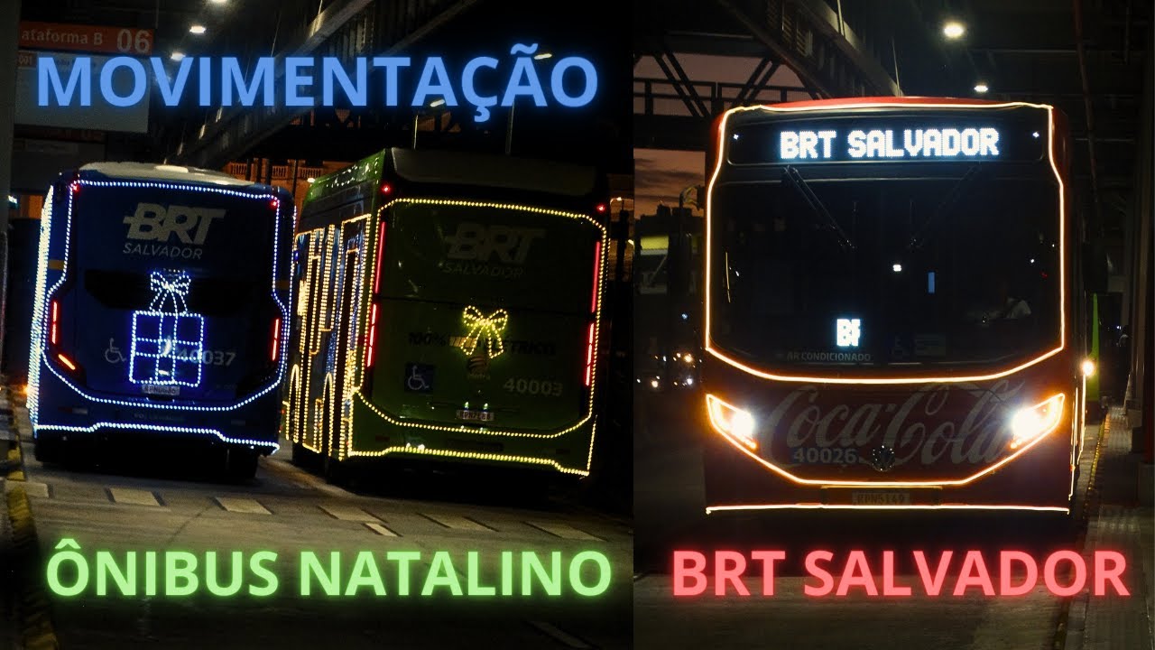 MEGA MOVIMENTAÇÃO DE ÔNIBUS NATALINO COM LED DO BRT DE SALVADOR(BA)