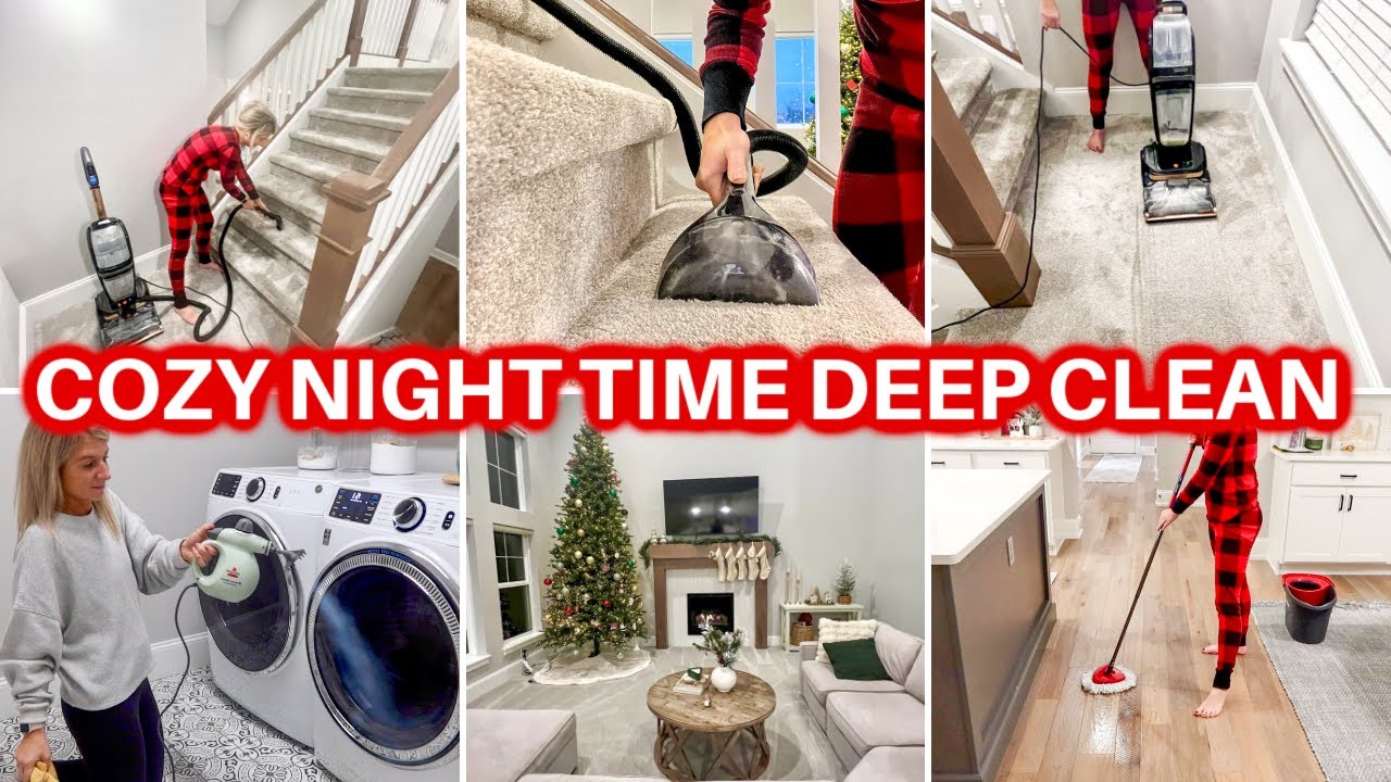 🌙 SATISFYING NIGHT TIME DEEP CLEAN WITH ME | AFTER DARK SPEED CLEANING MOTIVATION | CARPET CLEANING