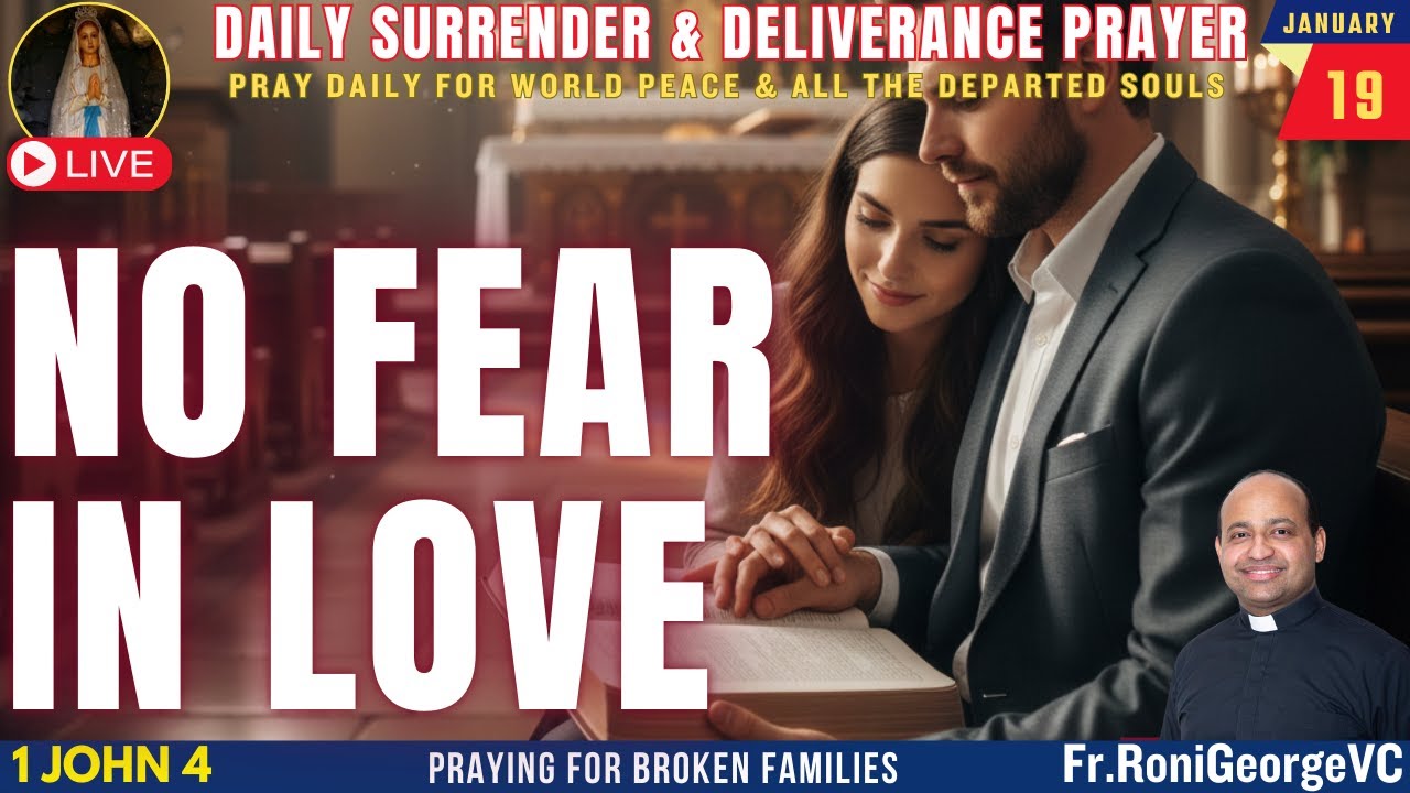 No Fear in Love | Deliverance Ministry | Fr. Roni George VC