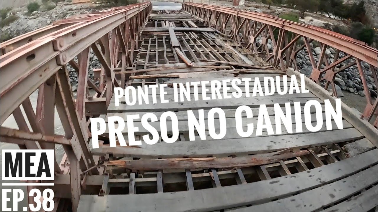 MEA38: Atravessando o CANION do Rio Santa PERU