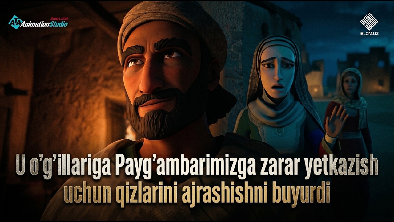 U o'g'illariga Payg'ambarimizga zarar yetkazish uchun qizlarini ajrashishni buyurdi