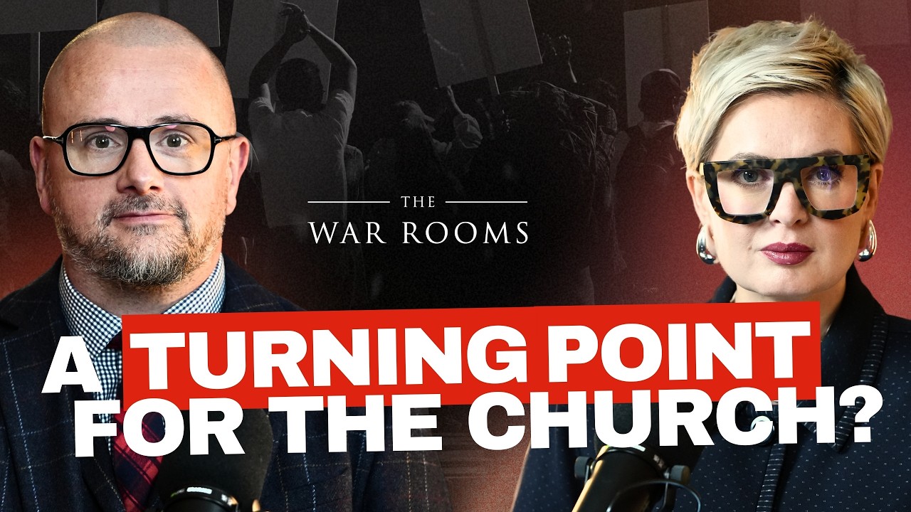 A Turning Point for the Church? | The War Rooms EP45