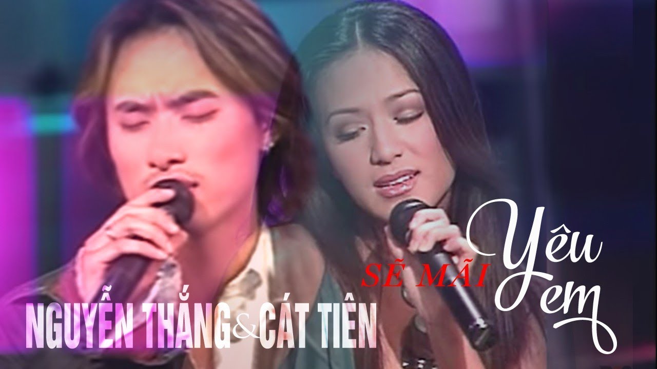 🌹VAN SON Tokyo * Nguyễn Thắng - Cát Tiên | Sẽ Mãi Yêu Em