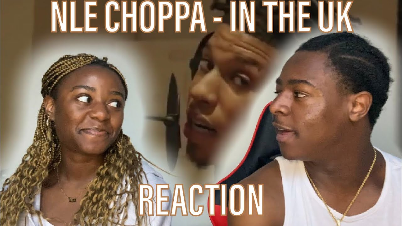 HE’S TAPPED IN! 🔥 | NLE Choppa - In The UK (Official Music Video) [REACTION]