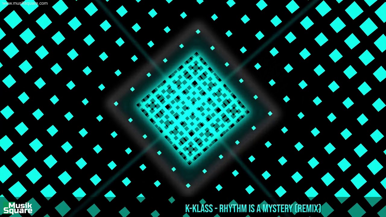 K-Klass - Rhythm Is a Mystery (Remix) [Musik Square]