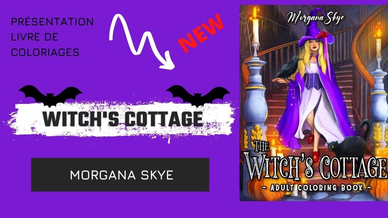 🎃Livre de coloriages pour adulte (flip through) :🎃👻🔮 WITCH'S COTTAGE DE MORGANA SKYE 🔮👻🎃