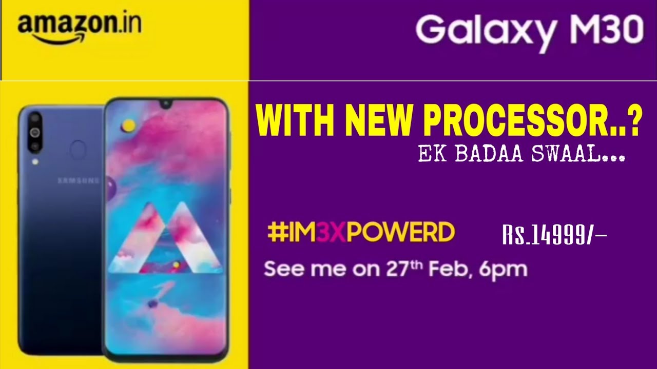 SAMSUNG GALAXY M30 WITH NEW PROCESSOR? SABSE BADA SAWAAL?