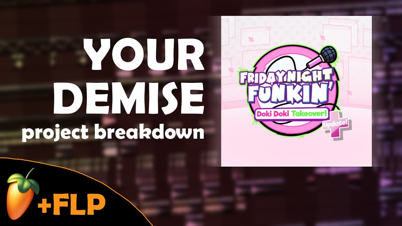 How I Made YOUR DEMISE (DDTO+)