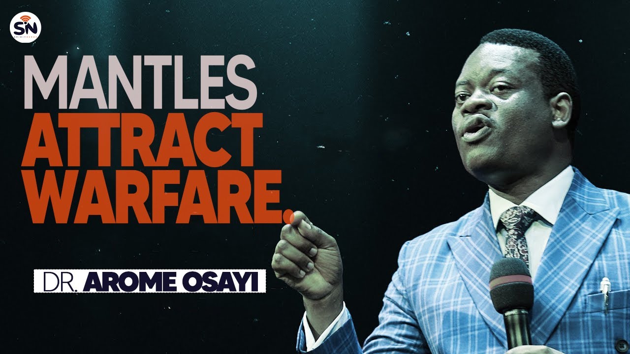 WHY DEMONS FIGHT MANTLES, NOT MEN – APOSTLE AROME OSAYI