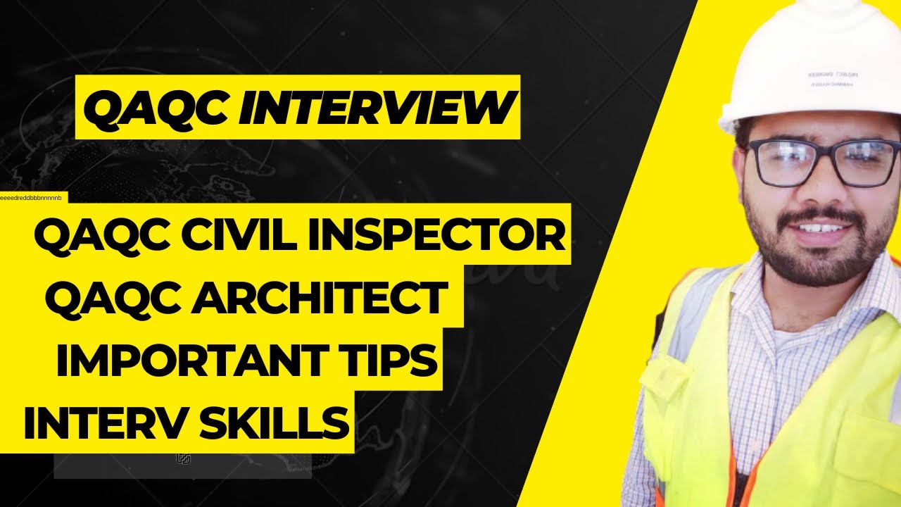 QAQC inspector interview civil and architecture question and answer for Saudi Arabia 
