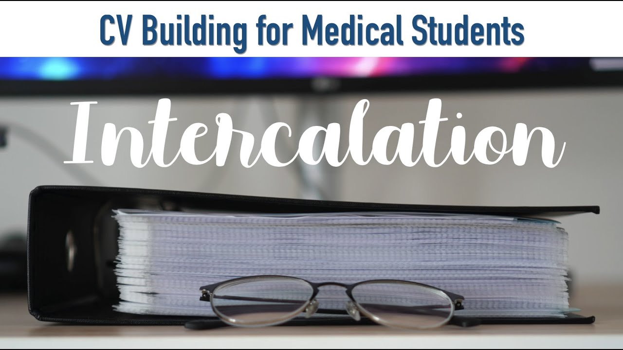Should you intercalate? - CV Building for Medical Students