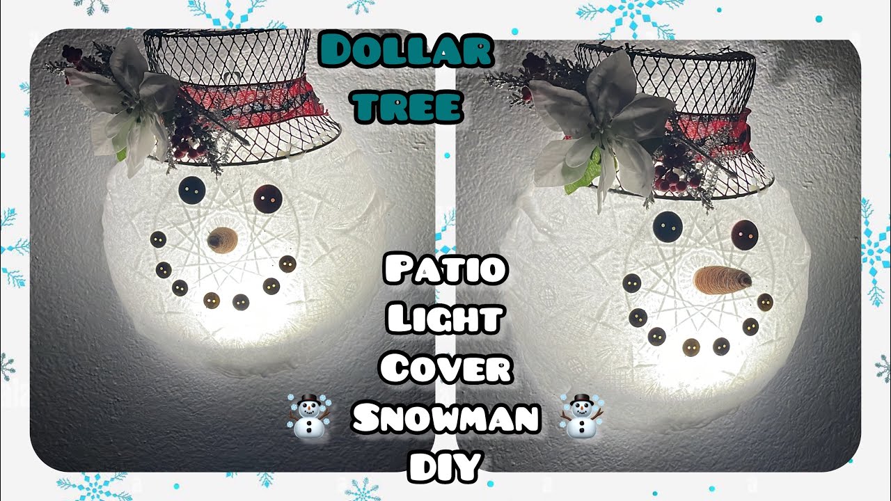 Dollar Tree snowman patio light cover | snowman wall DIY | indoor outdoor Christmas light up decor