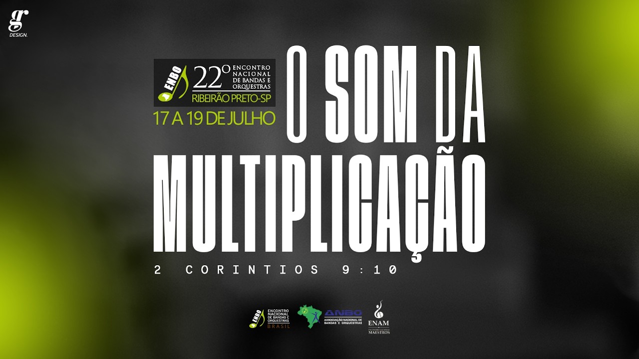 22&ordm; ENBO - O SOM DA MULTIPLICA&Ccedil;&Atilde;O -  S&Aacute;BADO NOITE
