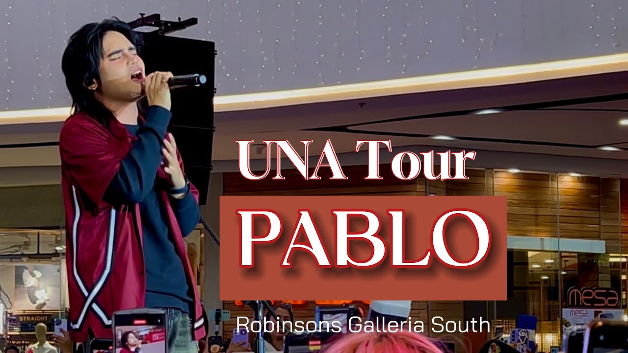 UNA Tour - PABLO - Galleria South