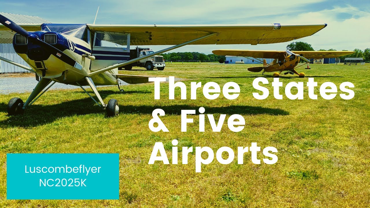 Luscombe Flying - Visiting three States and five new airports in my 1947 Luscombe 8E