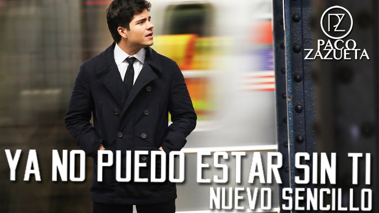 Xavier Zazueta - Ya No Puedo Estar Sin Ti (Nuevo Sencillo)