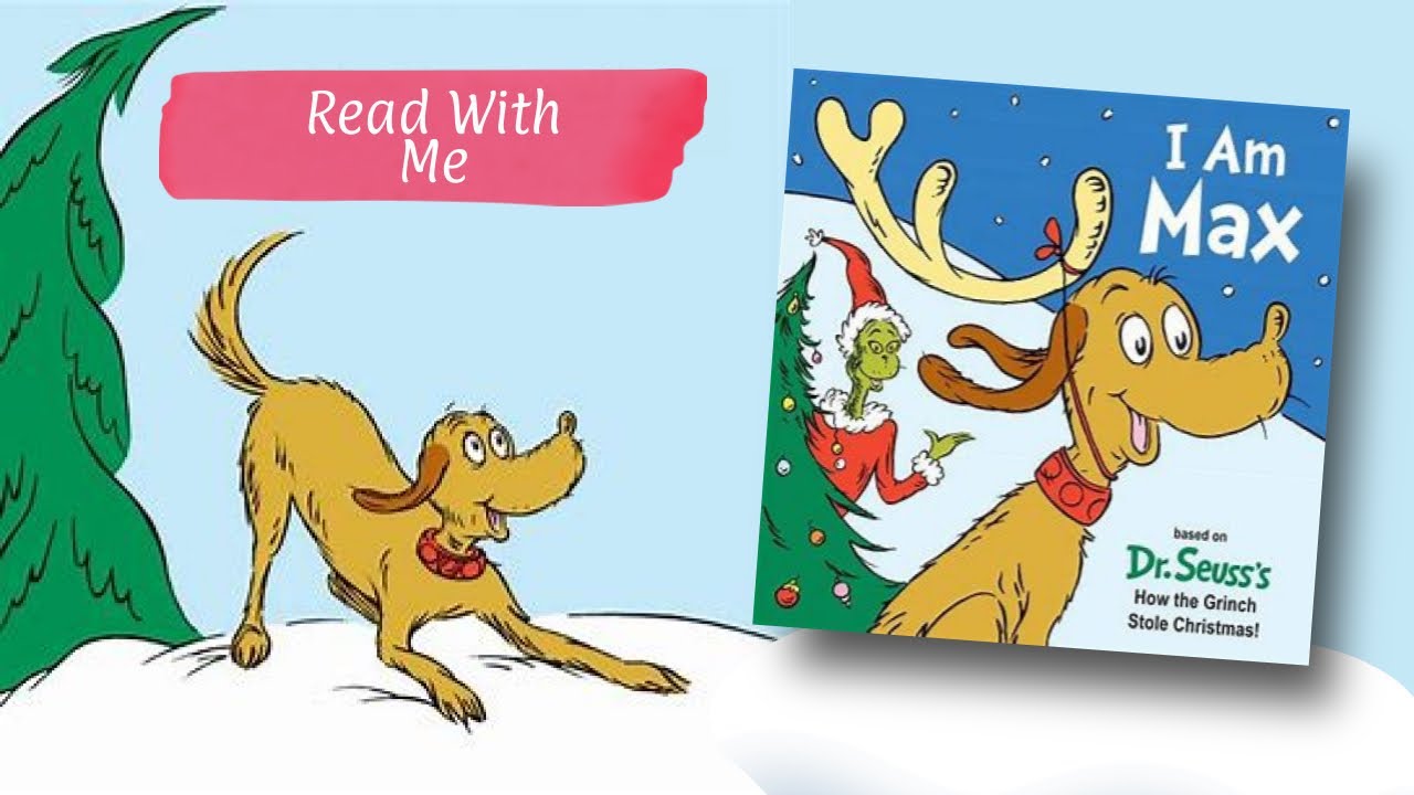 Christmas Read Aloud Book -I Am Max, based on Dr. Seuss's How the Grinch Stole Christmas!