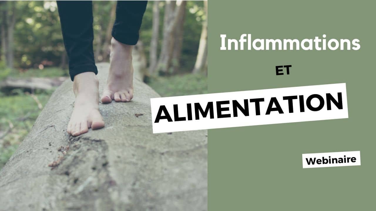 Tout comprendre sur l'Alimentation Anti-Inflammatoire (Webinaire)