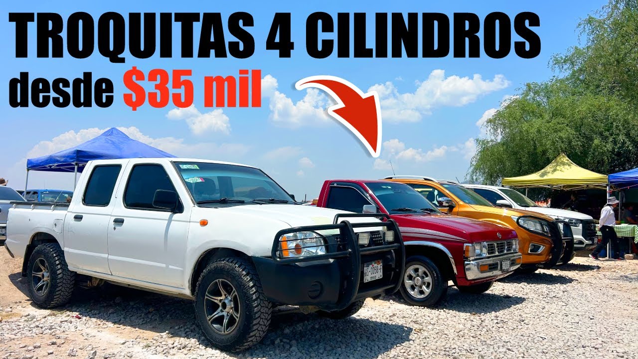 Trocas 4 cilindros muy chulas, desde $35 mil pesos en el tianguis de Autos | Arre Canales