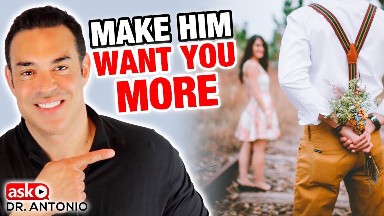 Make Him Want You More - Do This Now!