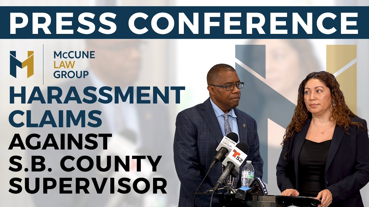 McCune Law Group Addresses Workplace Harassment Claims Against San Bernardino County Supervisor