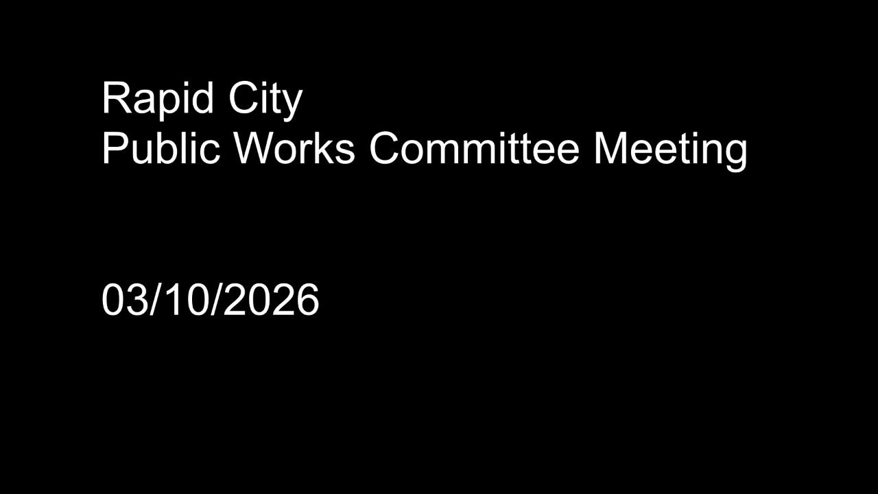 Rapid City Public Works Committee 03-10-2026