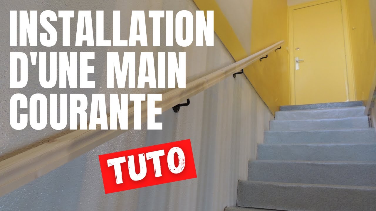 Comment installer une main courante – Tutoriel bricolage simple et rapide