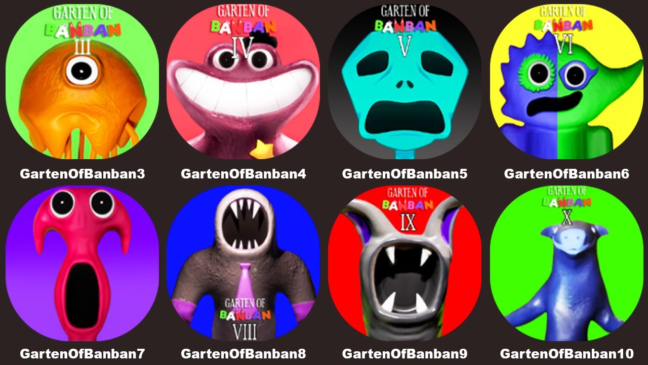 Garten of Banban 10,Garten of Banban 9,Garten of Banban 8,Garten of Banban 7,Garten of Banban 6-5-4