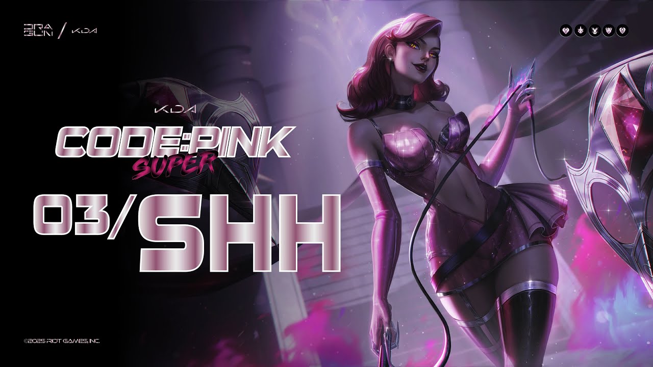 03/ SHH — K/DA CODE SUPER PINK Evelynn [Fan-Made Project]