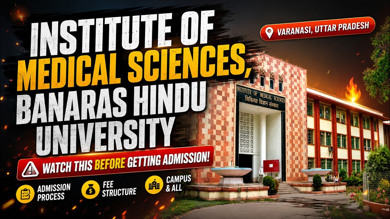 IMS-BHU MBBS 2026 | Fees, Seats, Cutoff, Admission Process | BHU Medical College