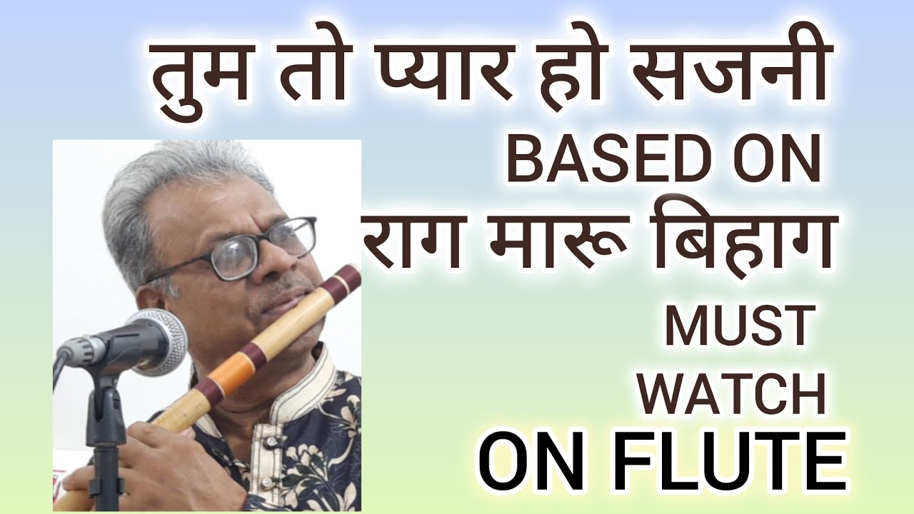 FLUTE VERSION/ TUM TO PYAR HO/RAAG MARU BIHAG/SALIL DATEY/MOHD RAFI