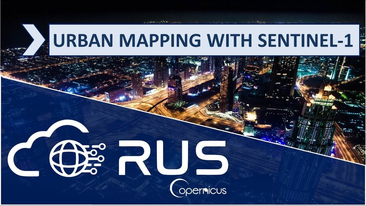 RUS Webinar: Urban Classification with Sentinel-1 - LAND06