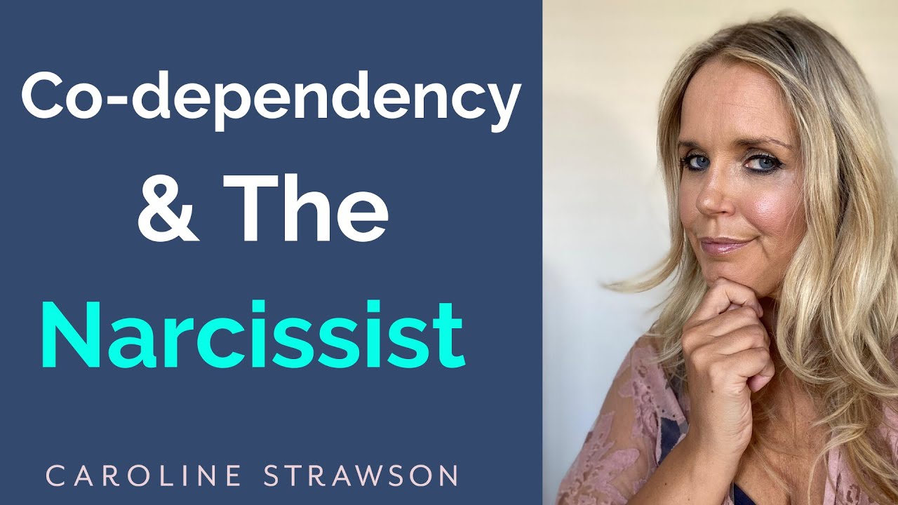 Codependency & The Narcissist