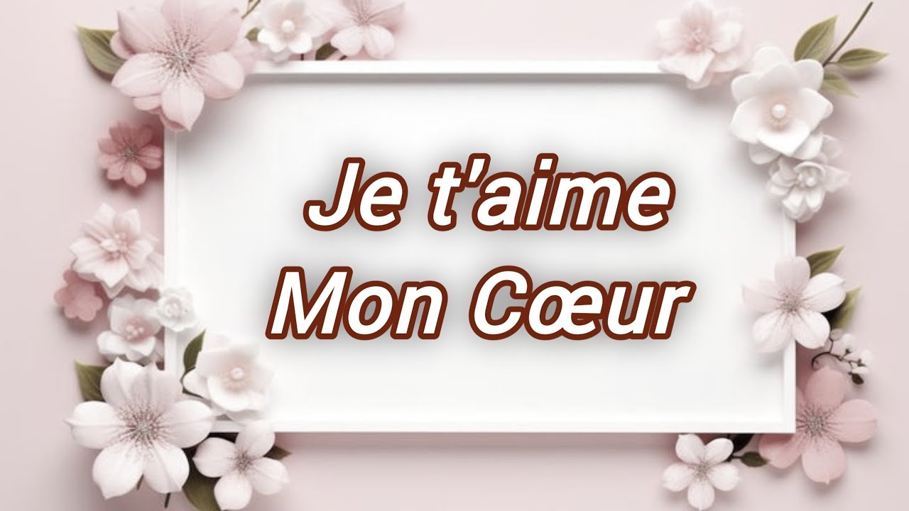 Mon trésor, je t’aime plus que tout au monde 💖 | Une déclaration d’amour inoubliable