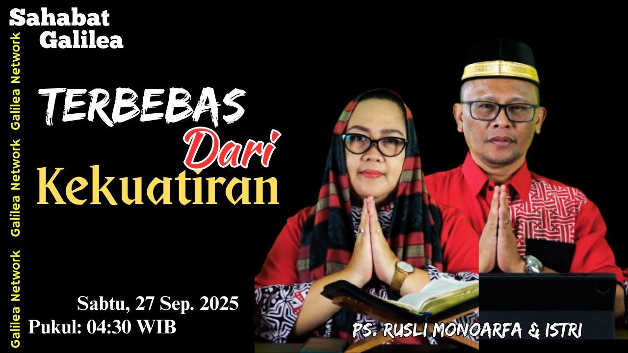 Terbebas dari rasa Kuatir | Ps. Rusli Monoarfa & Istri | SG-1635. Sabtu, 27/09/2025