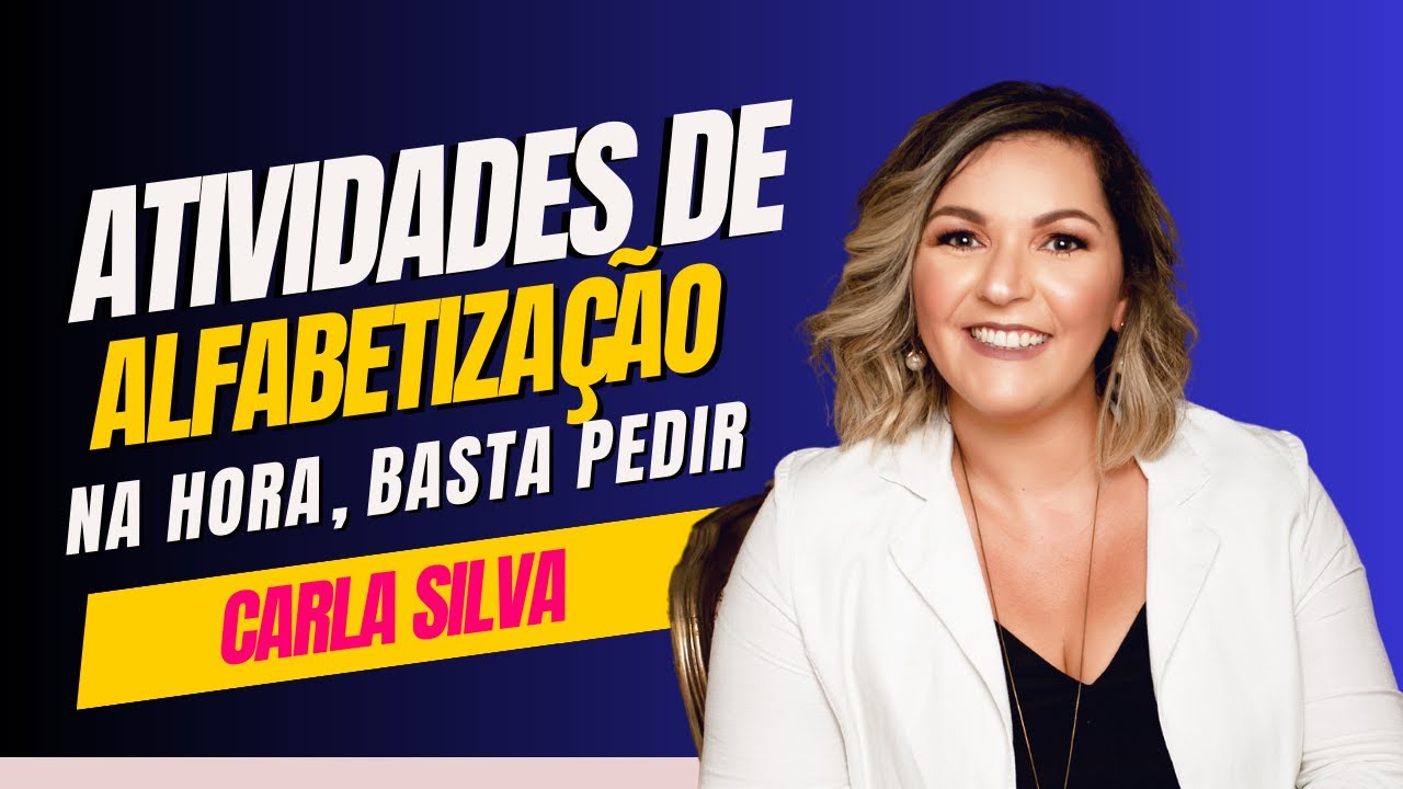 Atividades de Alfabetização! As Melhores Atividades de Alfabetização com um Click - Carla Silva