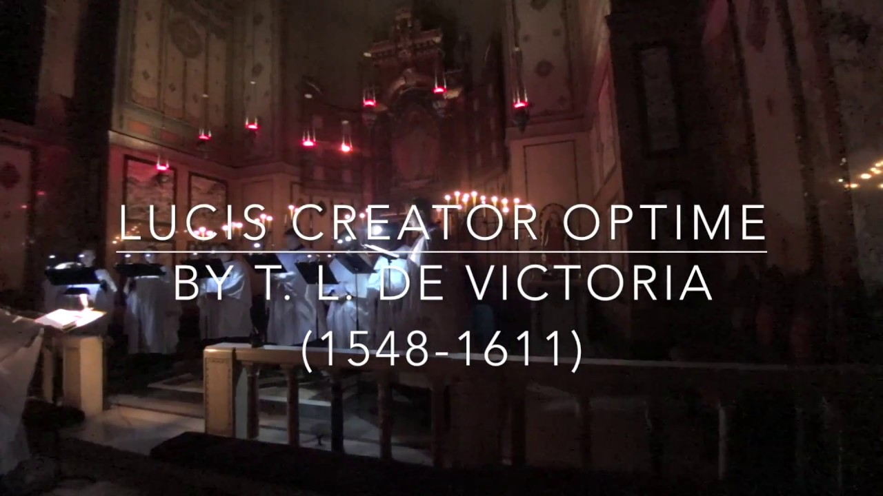 Lucis Creator Optime by Tomas Luis de Victoria (1548-1611)
