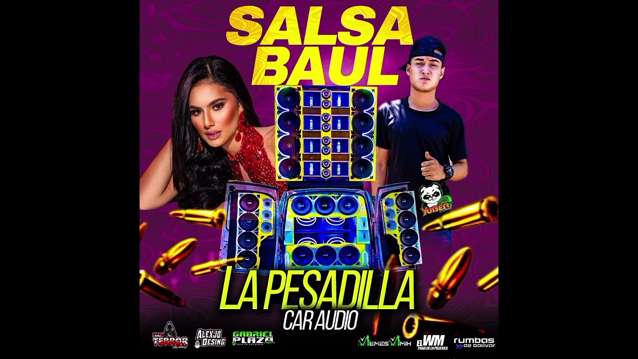 01-SALSA BAUL-LA PESADILLA CAR AUDIO-DJ YUBER MIX-EL ODIOSITO