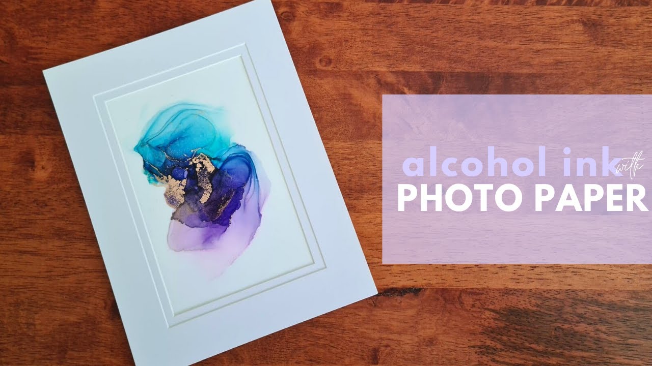 Alcohol Ink on Photo Paper