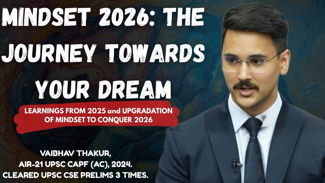 MINDSET IN 2026 TO ACHIEVE YOUR DREAM || CRACK UPSC WITH THIS MINDSET IN 2026