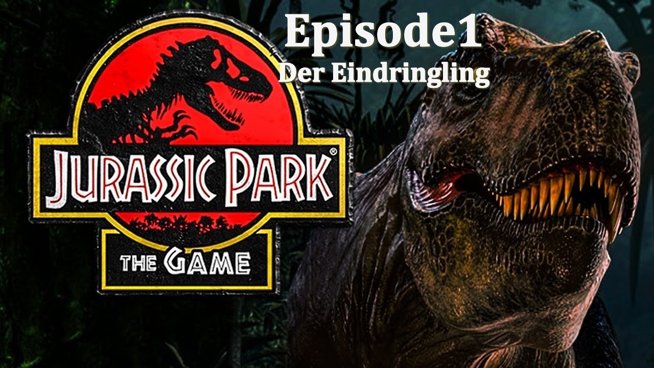 Jurassic Park The Game Part 1 Der Eindringling (Ger/VTuber)