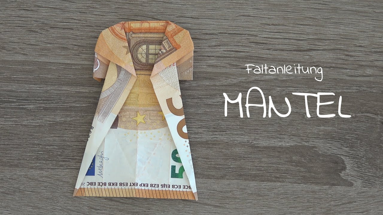 MANTEL aus Geld falten, Geldgeschenke basteln, Faltanleitung Geldschein Mantel
