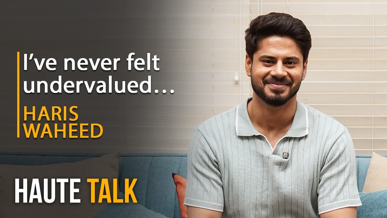 Haris Waheed I Pamal I Jaan e Jahan I The Art of Acting I Haute Talk | SA1Q