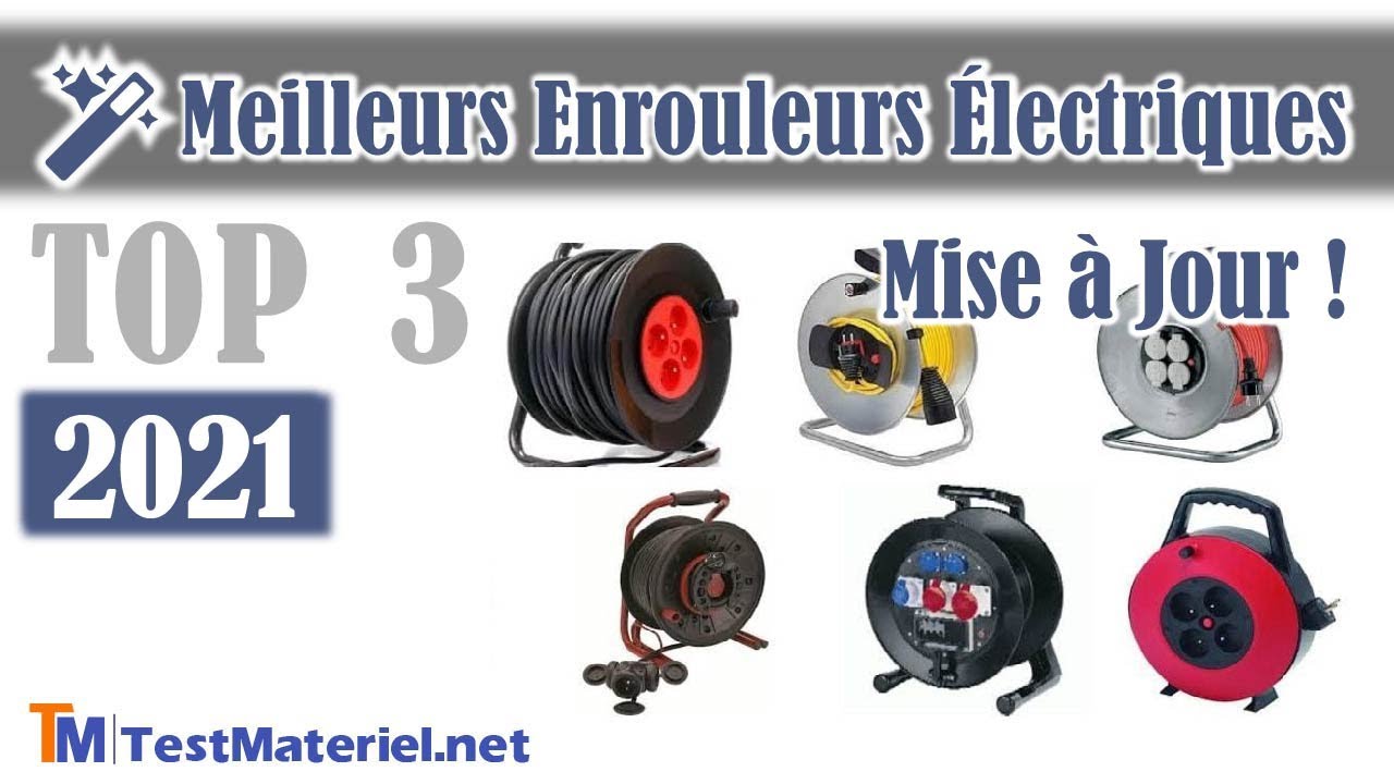 Comparatif et TOP 3 des Meilleurs Enrouleurs Électriques 2021 -  www.TestMateriel.net