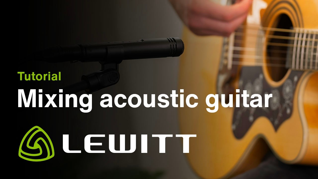 How to mix acoustic guitar in any DAW