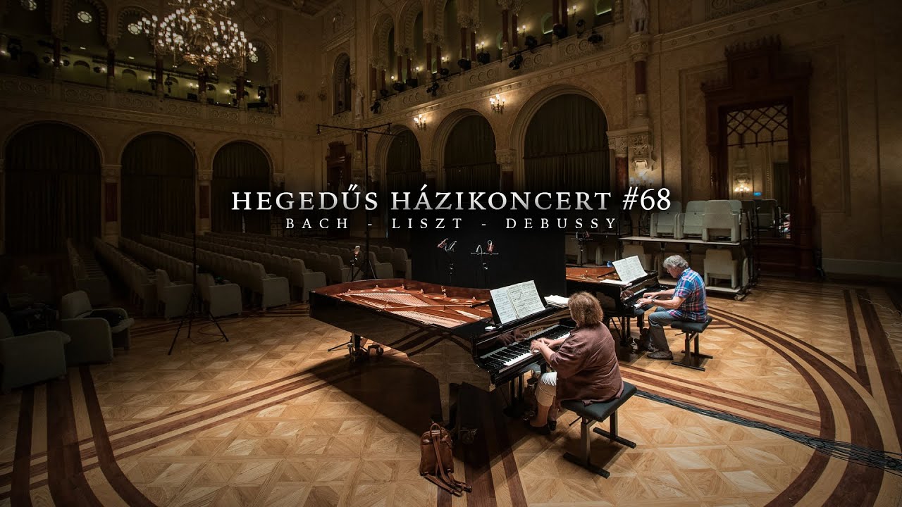 Hegedűs házikoncert #68 - Bach, Liszt, Debussy