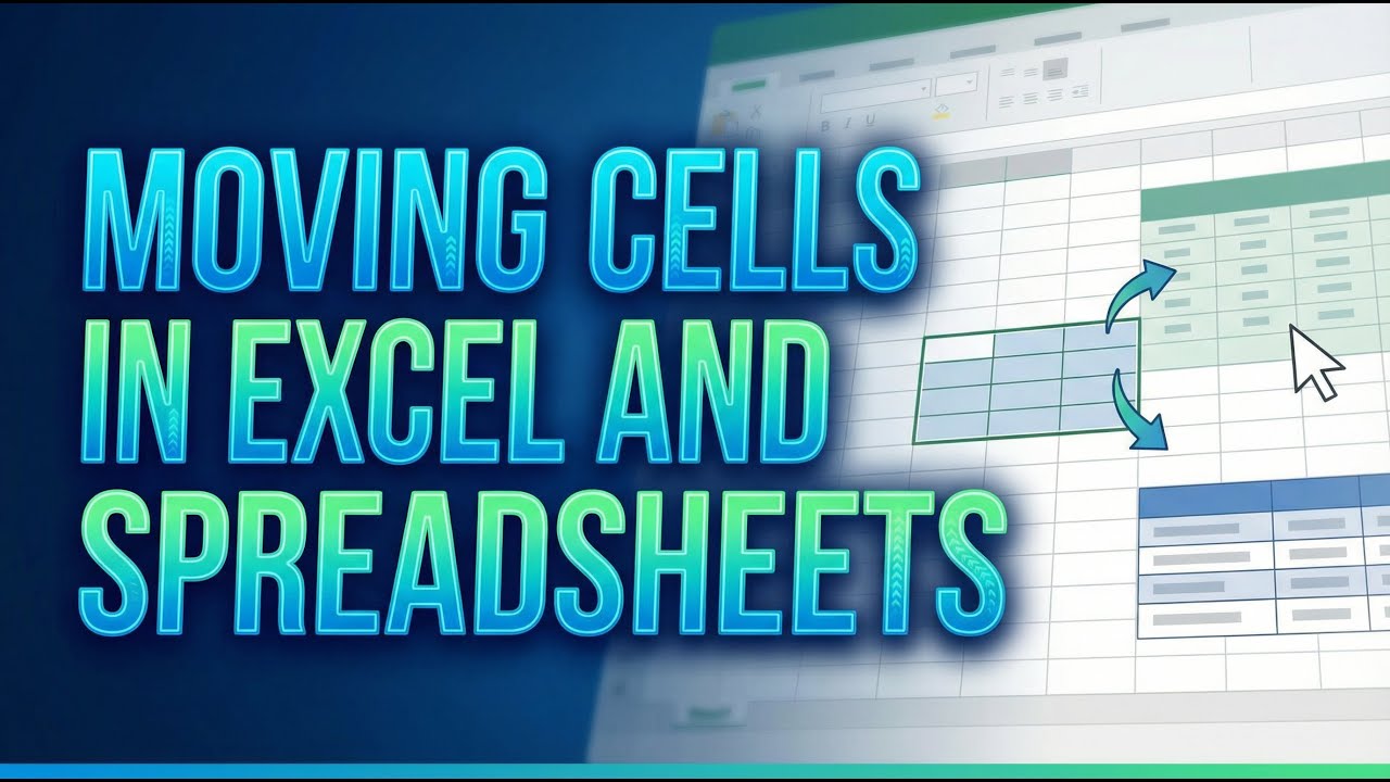Moving Cells in Excel